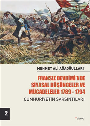 Fransız Devrimi’nde Siyasal Düşünceler ve Mücadeleler 1789-1794 Cilt 2 resmi