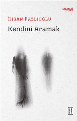 Kendini Aramak resmi