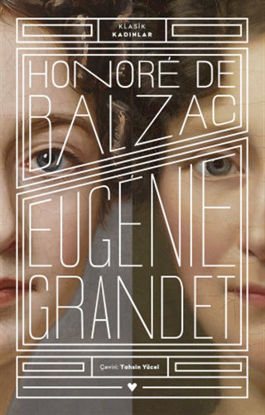 Eugenie Grandet - Klasik Kadınlar resmi