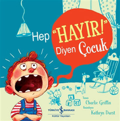 Hep “Hayır!” Diyen Çocuk resmi