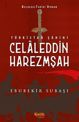 Türkistan Şahini Celaleddin Harezmşah resmi