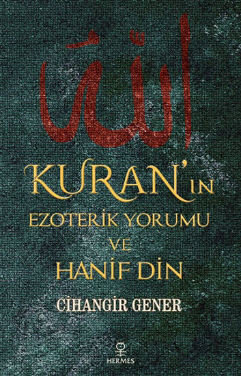 Kuran’ın Ezoterik Yorumu ve Hanif Din resmi