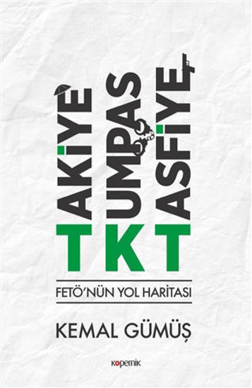 TKT Takiye-Kumpas-Tasfiye resmi