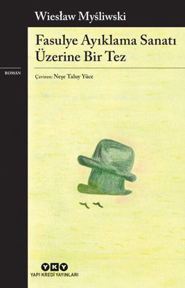 Fasulye Ayıklama Sanatı Üzerine Bir Tez resmi