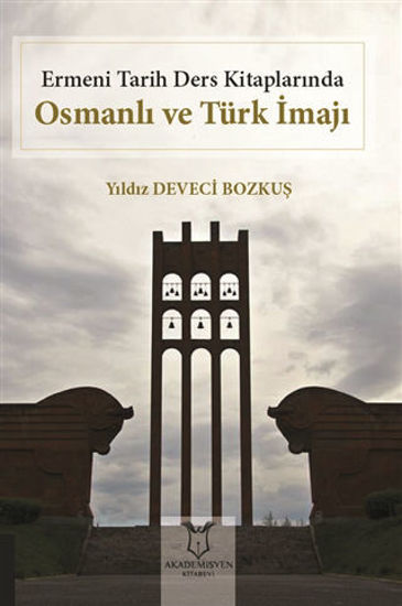 Ermeni Tarih Ders Kitaplarında Osmanlı ve Türk İmajı resmi