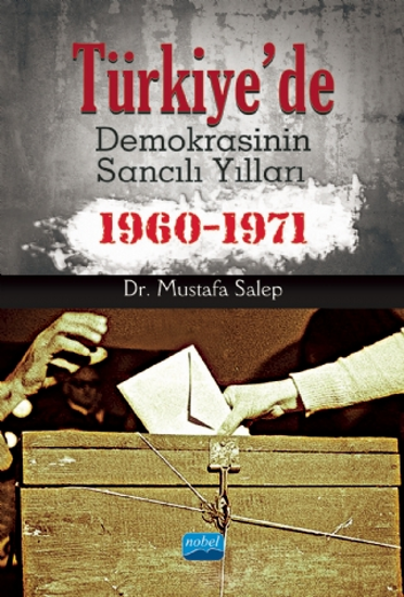 Türkiye’de Demokrasinin Sancılı Yılları (1960-1971) resmi