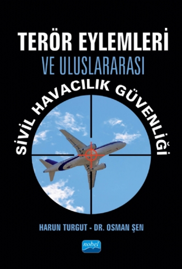 Terör Eylemleri ve Uluslararası Sivil Havacılık Güvenliği resmi