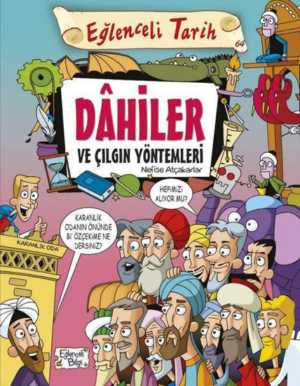 Dahiler Ve Çılgın Yöntemleri resmi