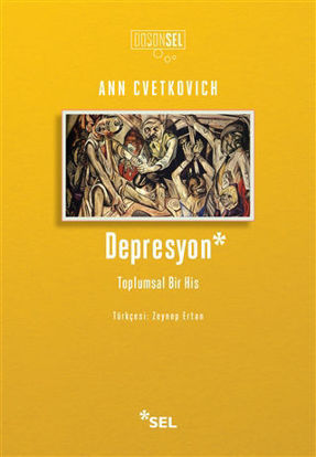 Depresyon: Toplumsal Bir His resmi