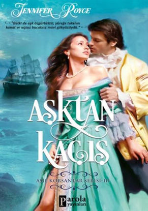 Aşktan Kaçış - Asil Korsanlar Serisi 3 resmi