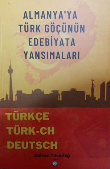 Almanyaya Türk Göçünün Edebiyata Yansımaları resmi