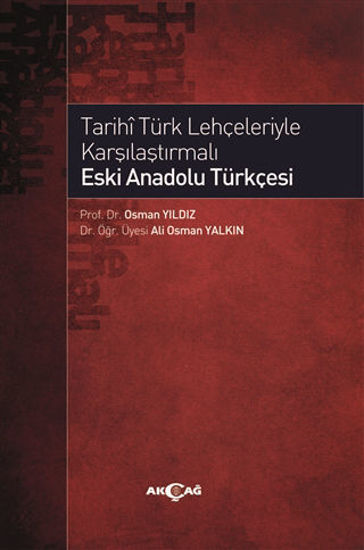 Tarihi Türk Lehçeleriyle Karşılaştırmalı Eski Anadolu Türkçesi resmi