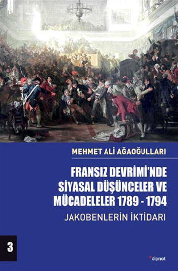 Fransız Devrimi’nde Siyasal Düşünceler ve Mücadeleler 1789-1794 Cilt 3 resmi