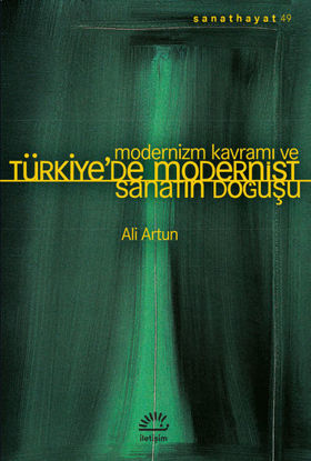Modernizm Kavramı ve Türkiye’de Modernist Sanatın Doğuşu resmi