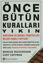 Önce Bütün Kuralları Yıkın resmi