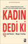 Kadın Dedi Ki resmi