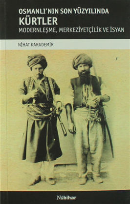 Osmanlı'nın Son Yüzyılında Kürtler resmi