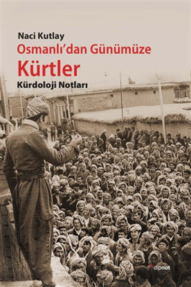 Osmanlı'dan Günümüze Kürtler resmi
