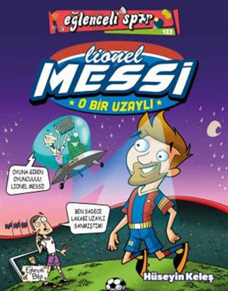 O Bir Uzaylı: Lionel Messi resmi