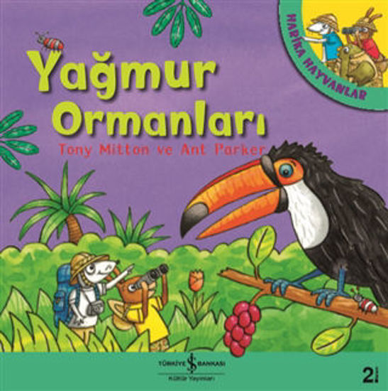 Yağmur Ormanları - Harika Hayvanlar resmi