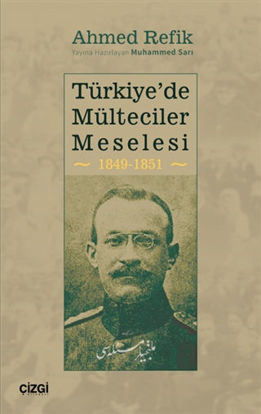 Türkiye'de Mülteciler Meselesi 1849-1851 resmi