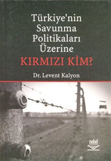 Türkiye’nin Savunma Politikaları Üzerine Kırmızı Kim? resmi