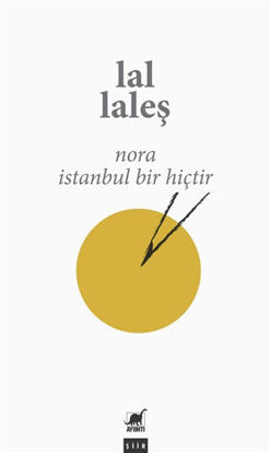 Nora İstanbul Bir Hiçtir resmi