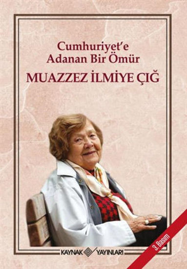 Cumhuriyet'e Adanan Bir Ömür resmi