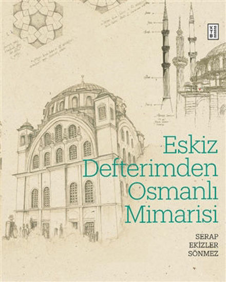 Eskiz Defterimden Osmanlı Mimarisi Ciltli resmi