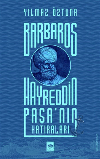 Barbaros Hayreddin Paşa'nın Hatıraları resmi