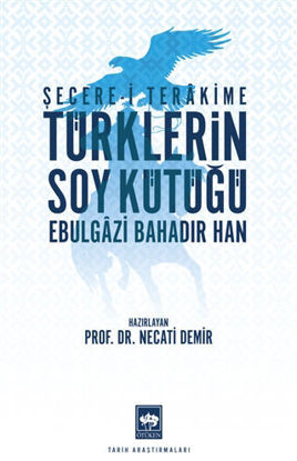 Türklerin Soy Kütüğü - Şecere-i Terakime resmi