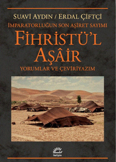 Fihristü'l Aşair - İmparatorluğun Son Aşiret Sayımı resmi