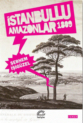 İstanbullu Amazonlar 1809 resmi