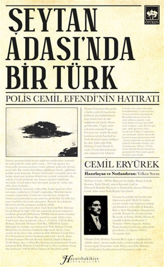 Şeytan Adası'nda Bir Türk - Polis Cemil Efendi'nin Hatıratı resmi