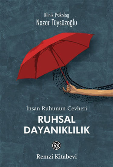 İnsan Ruhunun Cevheri Ruhsal Dayanıklılık resmi