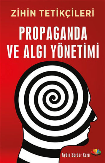 Propaganda ve Algı Yönetimi - Zihin Tetikçileri resmi