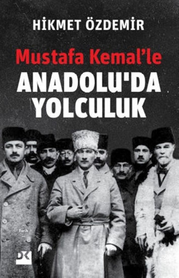 Mustafa Kemal’le Anadolu’da Yolculuk resmi