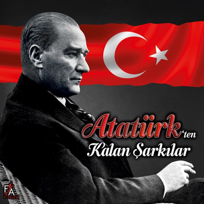 Atatürk'ten Kalan Şarkılar resmi