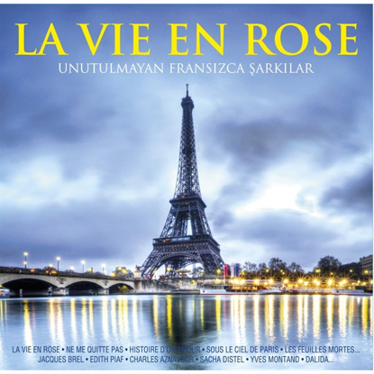 La Vie En Rose- Unutulmayan Fransızca Şarkılar resmi