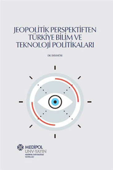 Jeopolitik Perspektiften Türkiye Bilim Ve Teknoloji Politikaları resmi