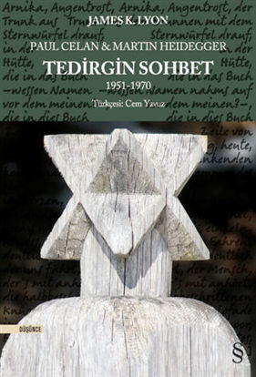 Paul Celan ve Martin Heidegger - Tedirgin Sohbet 1951-1970 resmi