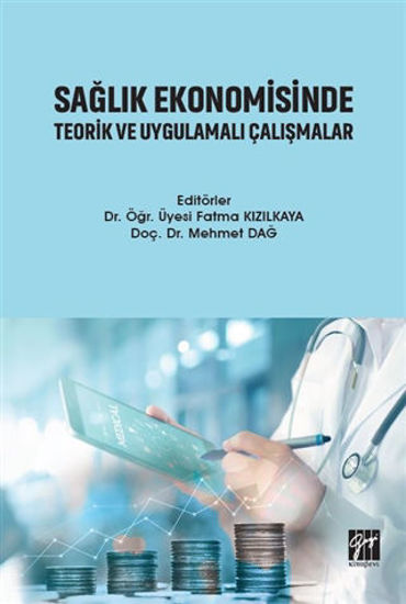 Sağlık Ekonomisinde Teorik ve Uygulamalı Çalışmalar resmi