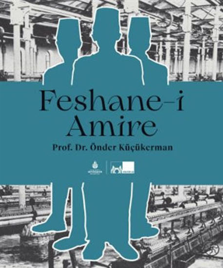 Feshane-i Amire resmi