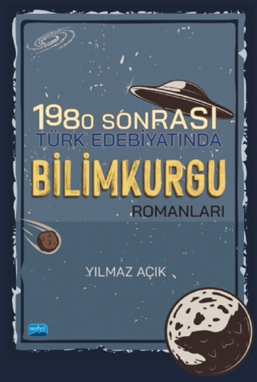 1980 Sonrası Türk Edebiyatında Bilimkurgu Romanları resmi