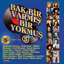Bak Bir Varmış Bir Yokmuş -5 resmi
