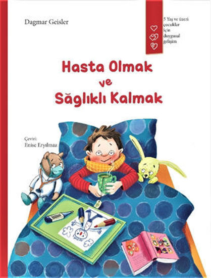 Hasta Olmak ve Sağlıklı Kalmak resmi