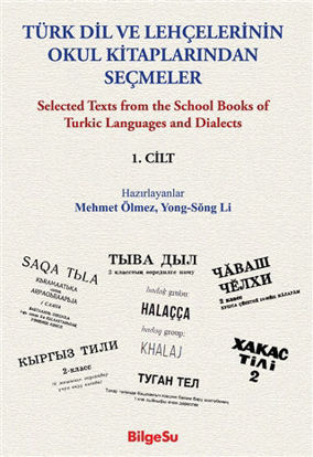 Türk Dil ve Lehçelerinin Okul Kitaplarından Seçmeler 1. Cilt resmi