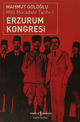 Erzurum Kongresi - Milli Mücadale Tarihi -1 resmi