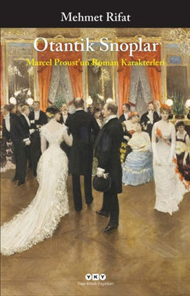 Otantik Snoplar - Marcel Proust’un Roman Karakterleri resmi