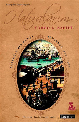 Hatıralarım - Kaybolan Bir Dünya İstanbul 1800-1920 resmi